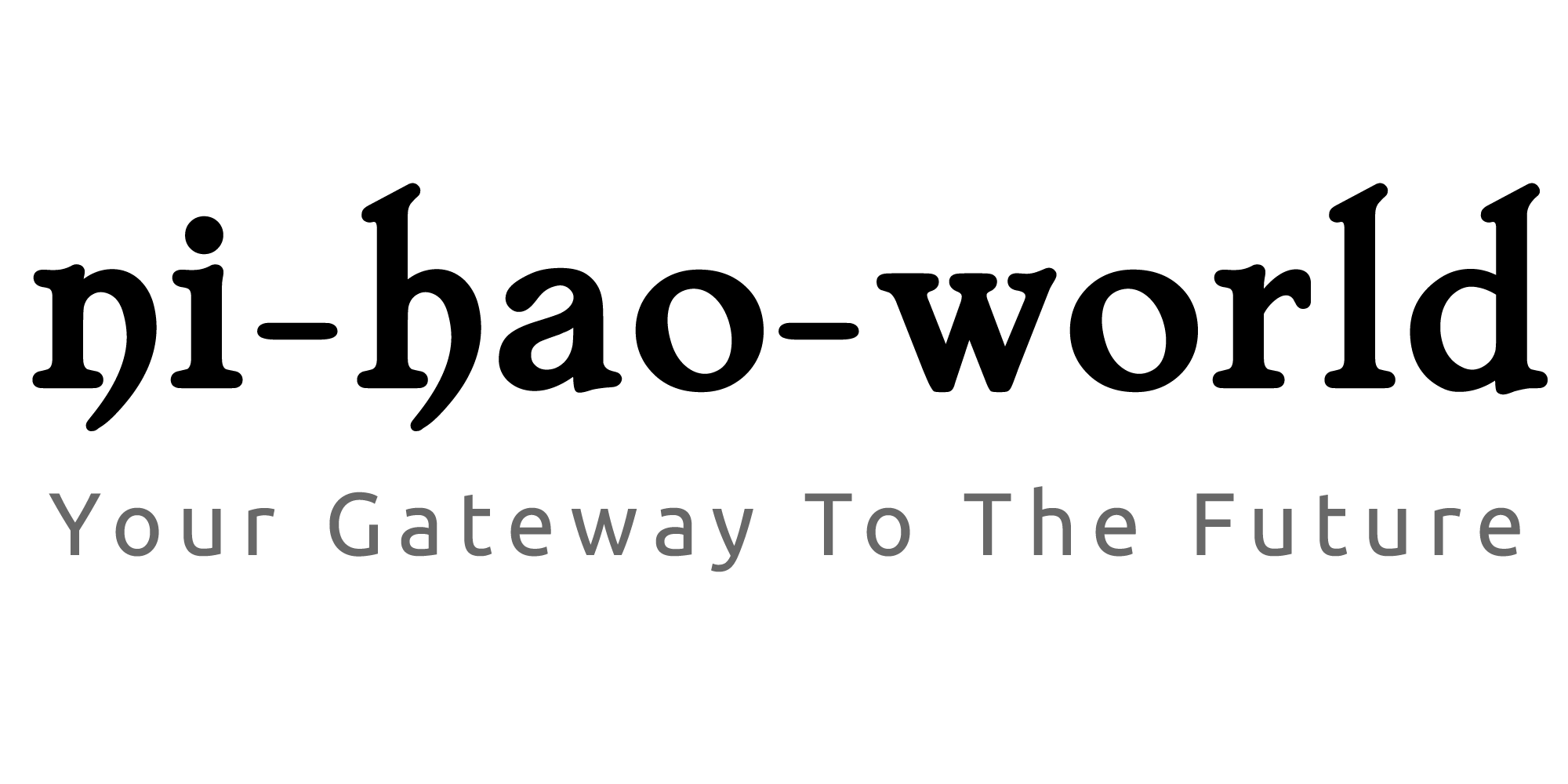 ni-hao-world - Your Gateway To The Future